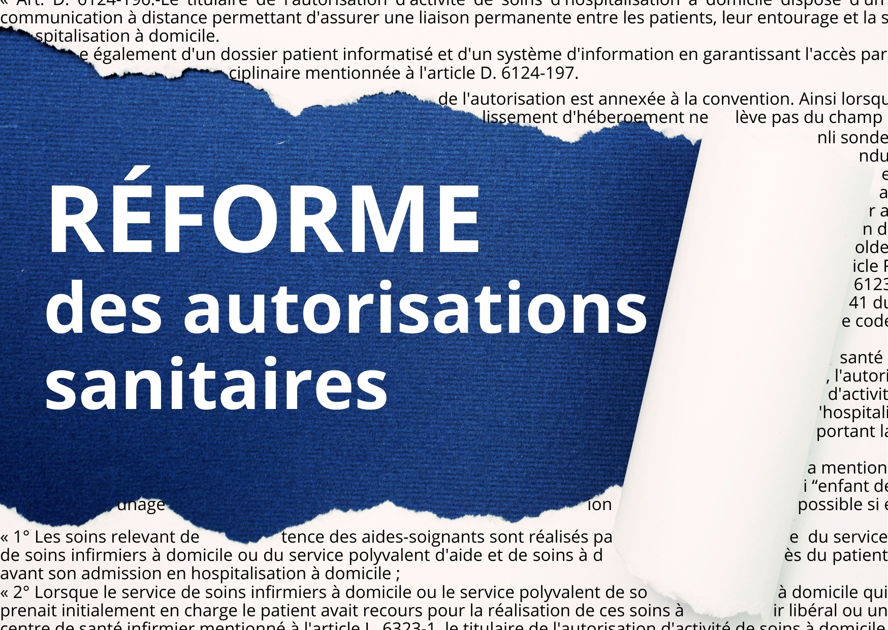 Réforme des autorisations sanitaires des HAD