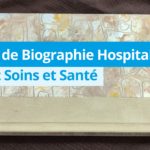 Biographie hospitalière avec Soins et Santé