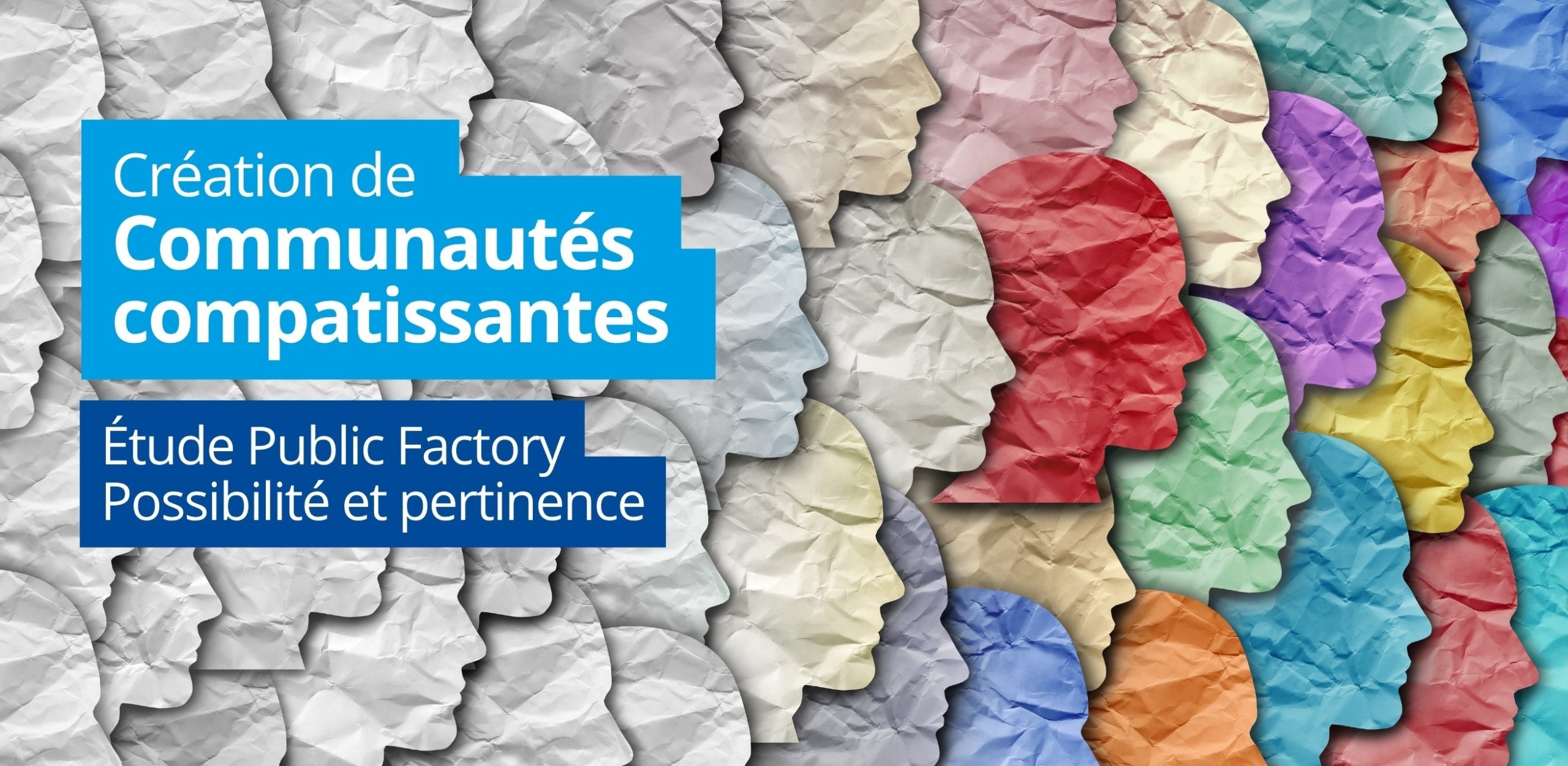 Communautés compatissantes - étude Public Factory